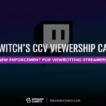 Twitch launches new viewership cap for viewbotting streamers